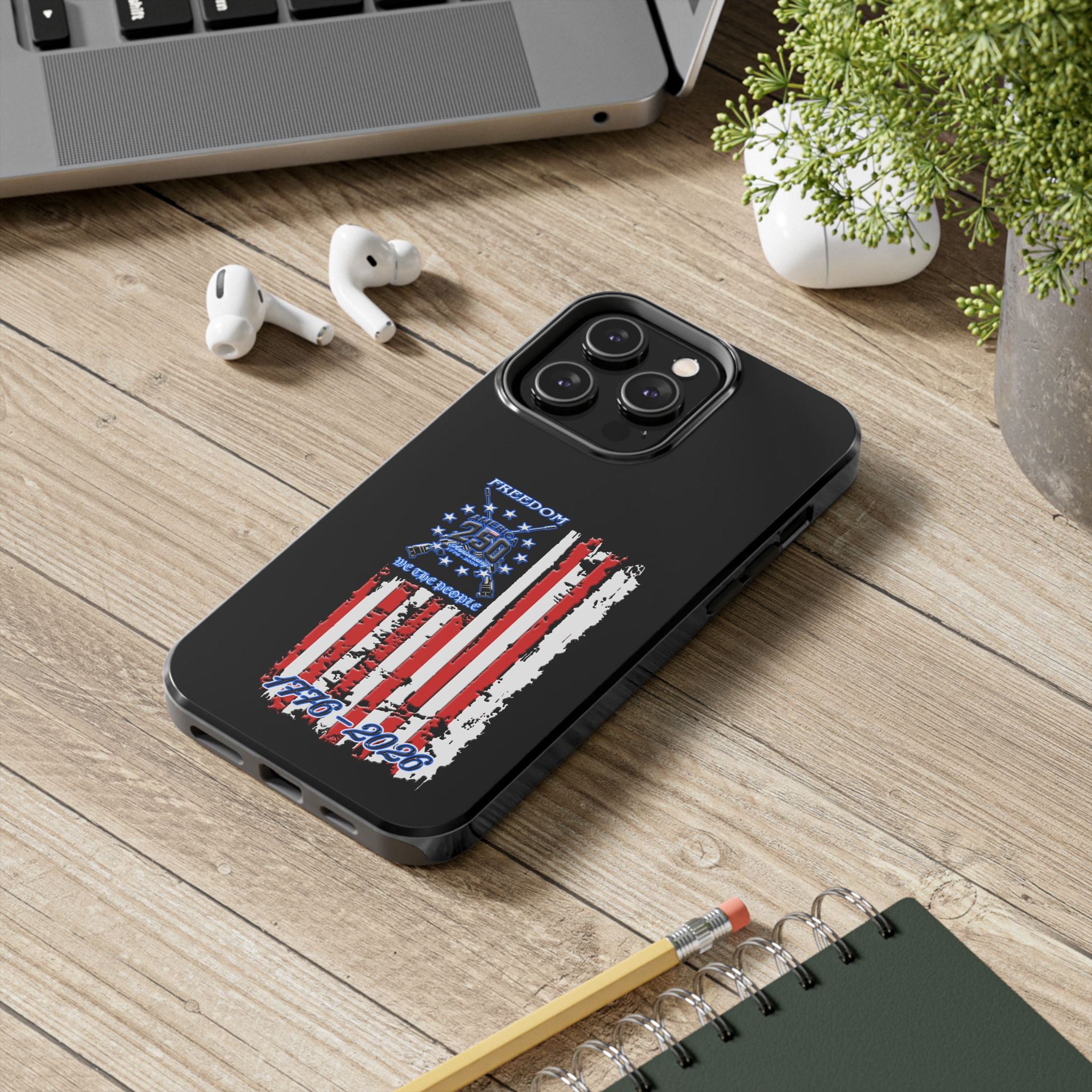 250 Anniversary Freedom 1776–2026 / Tough Phone Case