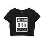 Straight Outta Your Momma / Crop Top