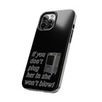 Plug Her In  / Tough Phone Case