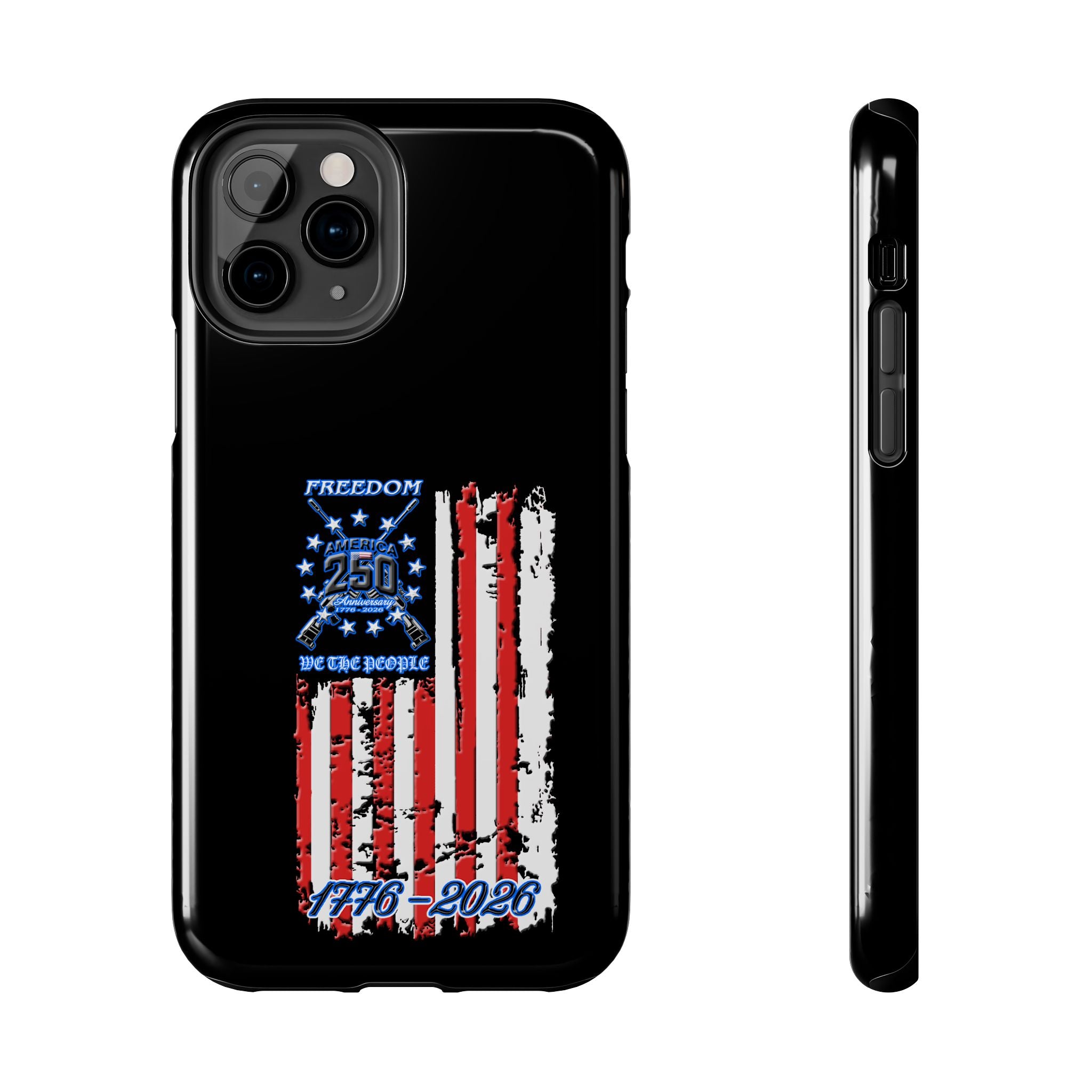 250 Anniversary Freedom 1776–2026 / Tough Phone Case