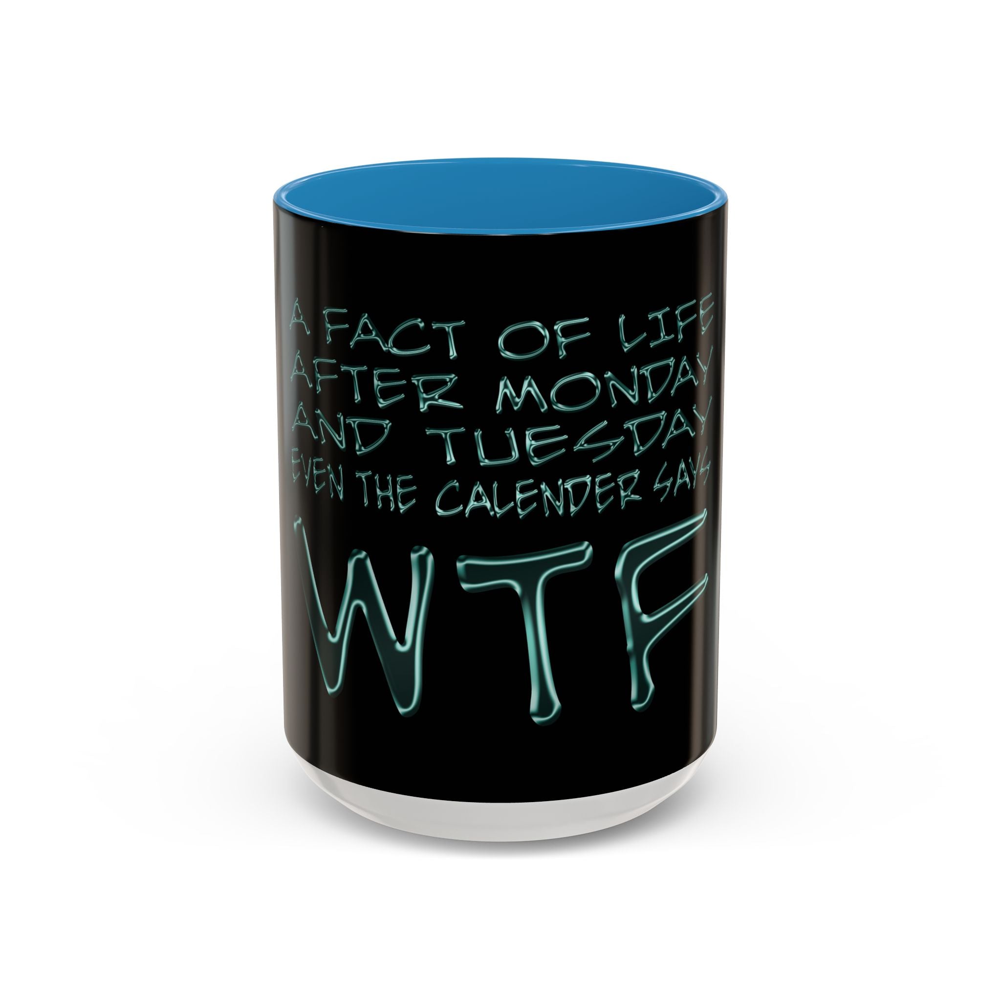 WTF / Accent Coffee Mug 11/15oz