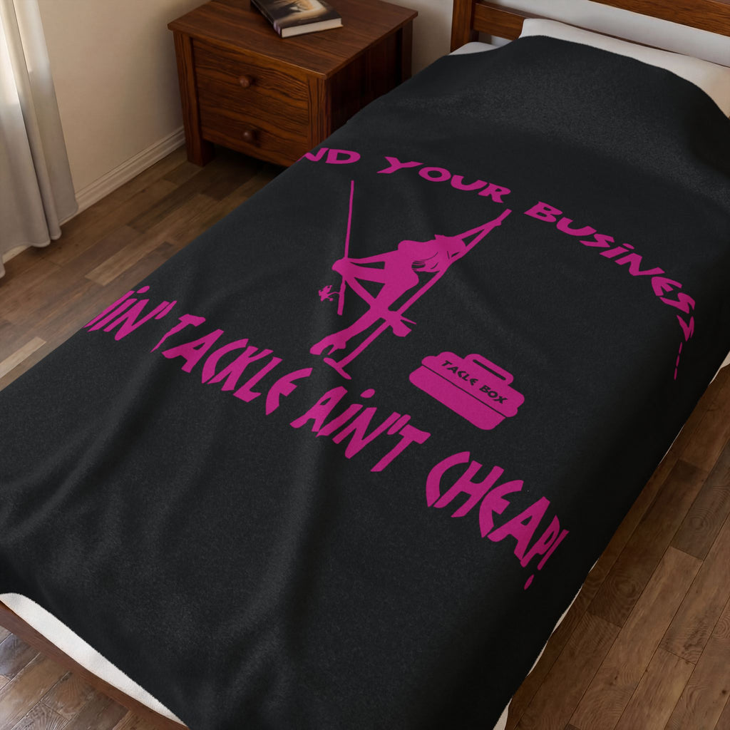 Mind Your Business Girl Stripper / Velveteen Plush Blanket