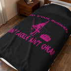 Mind Your Business Girl Stripper / Velveteen Plush Blanket