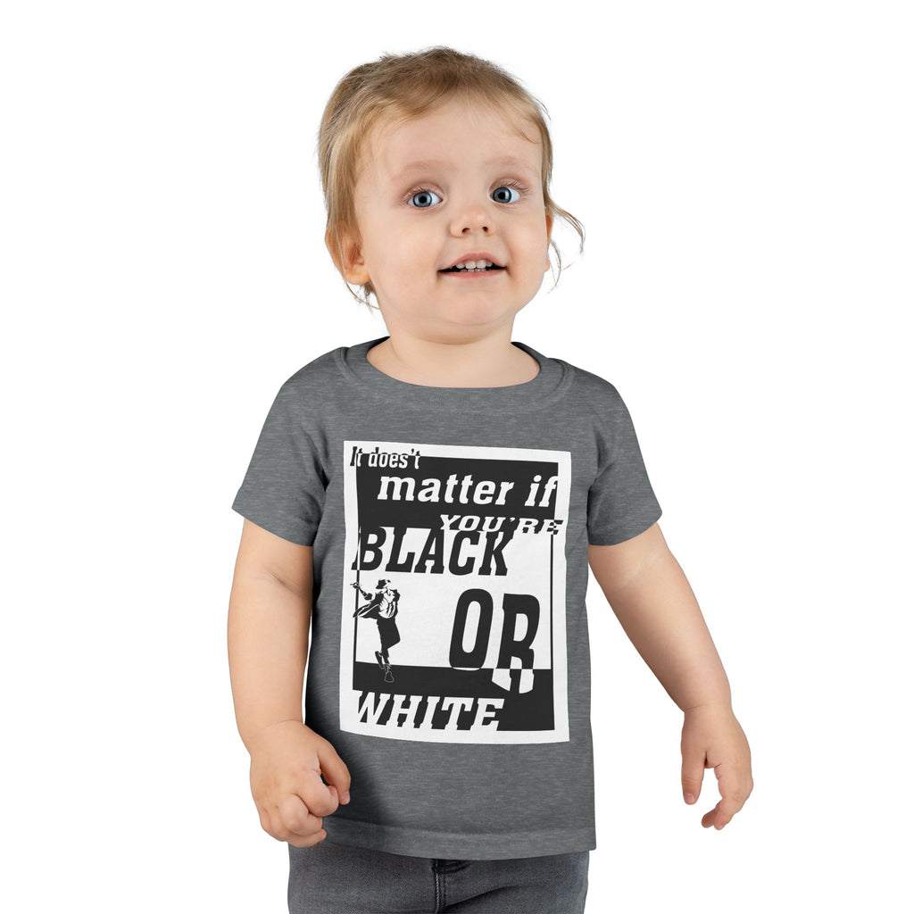 It Doesn't Matter If You're Black Or White / Toddler