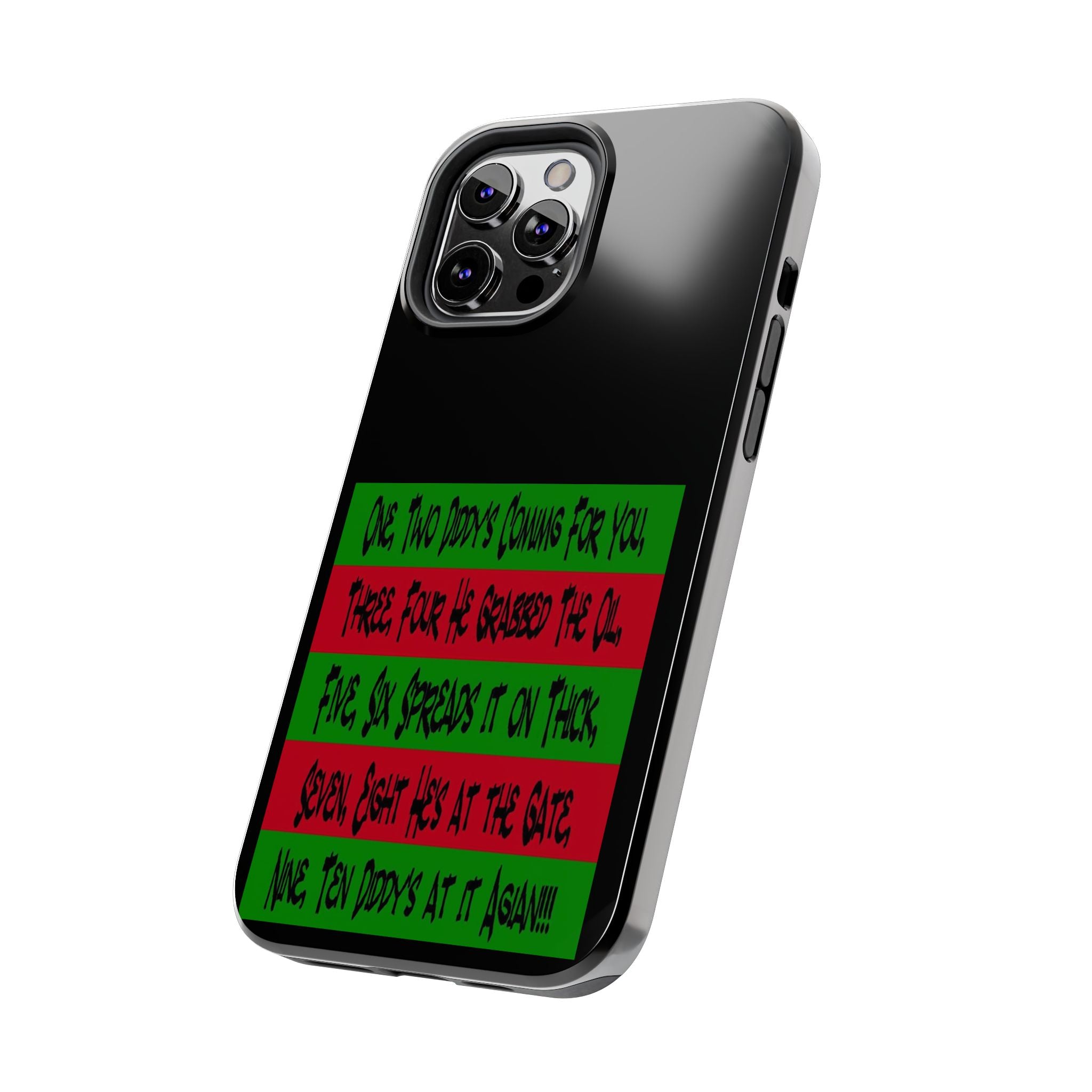 Diddy's Coming For You / Tough Phone Case