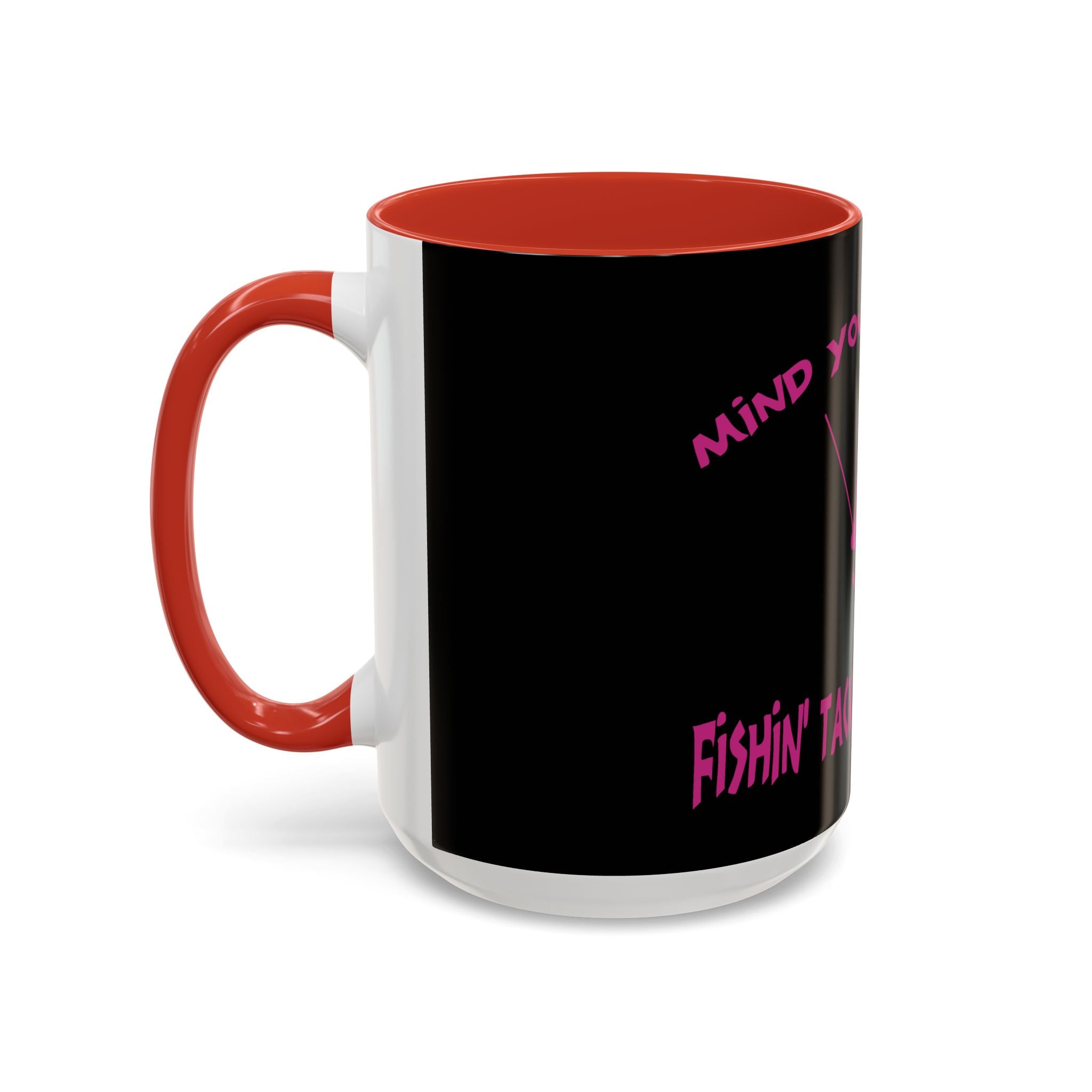 Mind Your Business Girl Stripper / Accent Coffee Mug 11/15oz