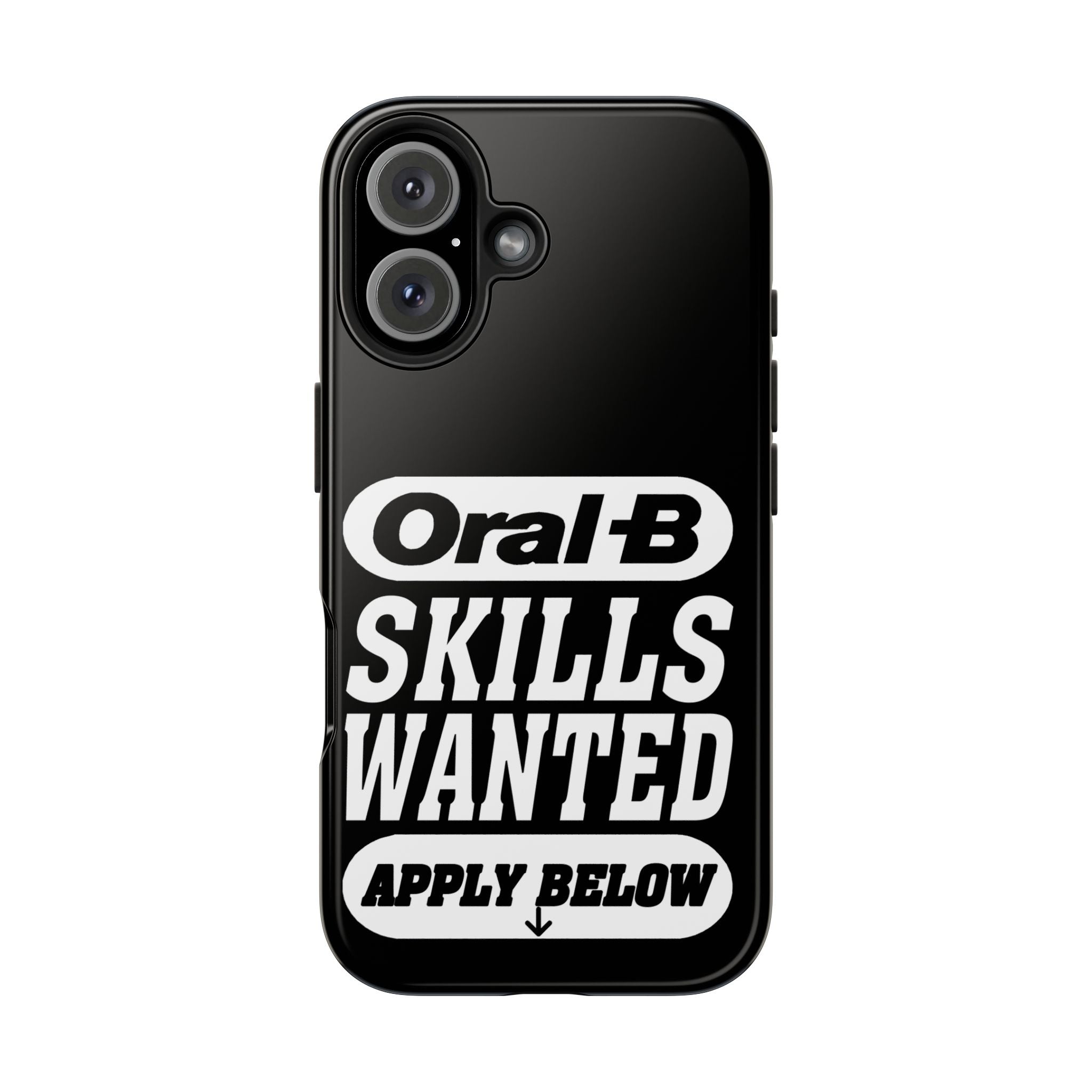 Oral-B Skills Wanted / Tough Phone Case