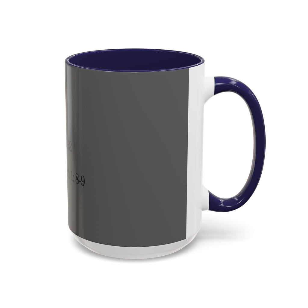 John 8:32 / Proverb 1: 8-9 / Accent Coffee Mug 11/15oz