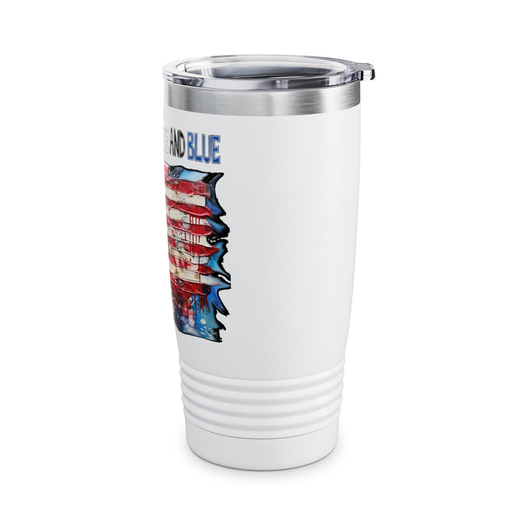 I Bleed Red White and Blue / Insulated Tumbler 20oz