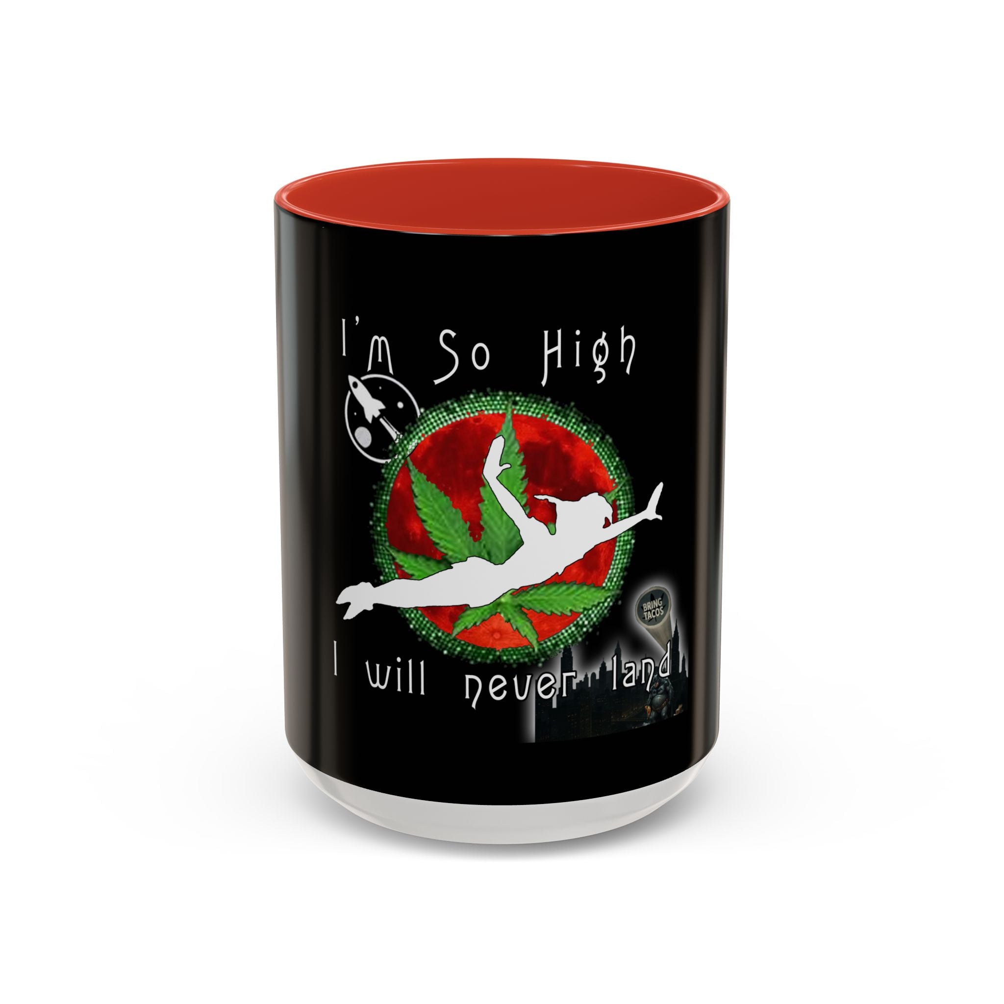 I’m So High / Accent Coffee Mug 11/15oz