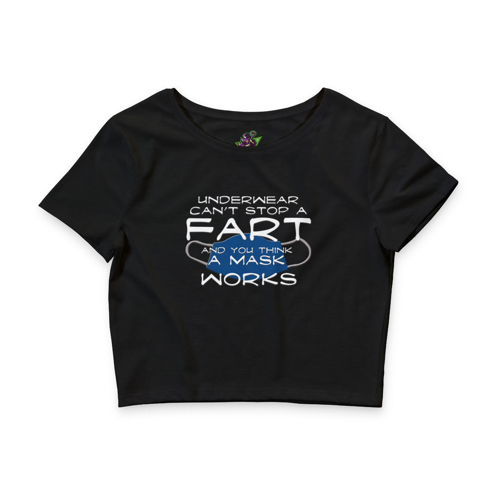 Underwear Can't Stop a Fart / Crop Top