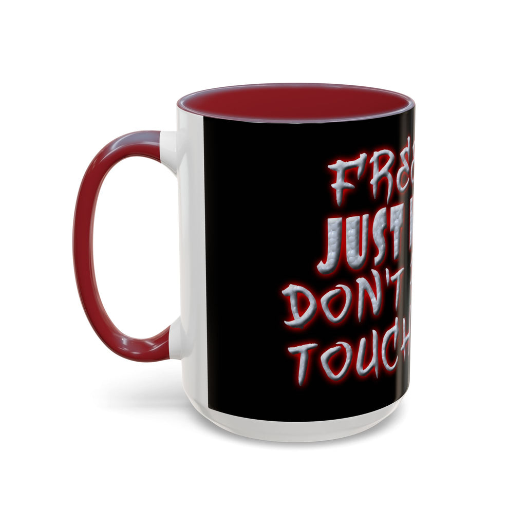 Free Hugs Just Kidding / Accent Coffee Mug 11/15 oz