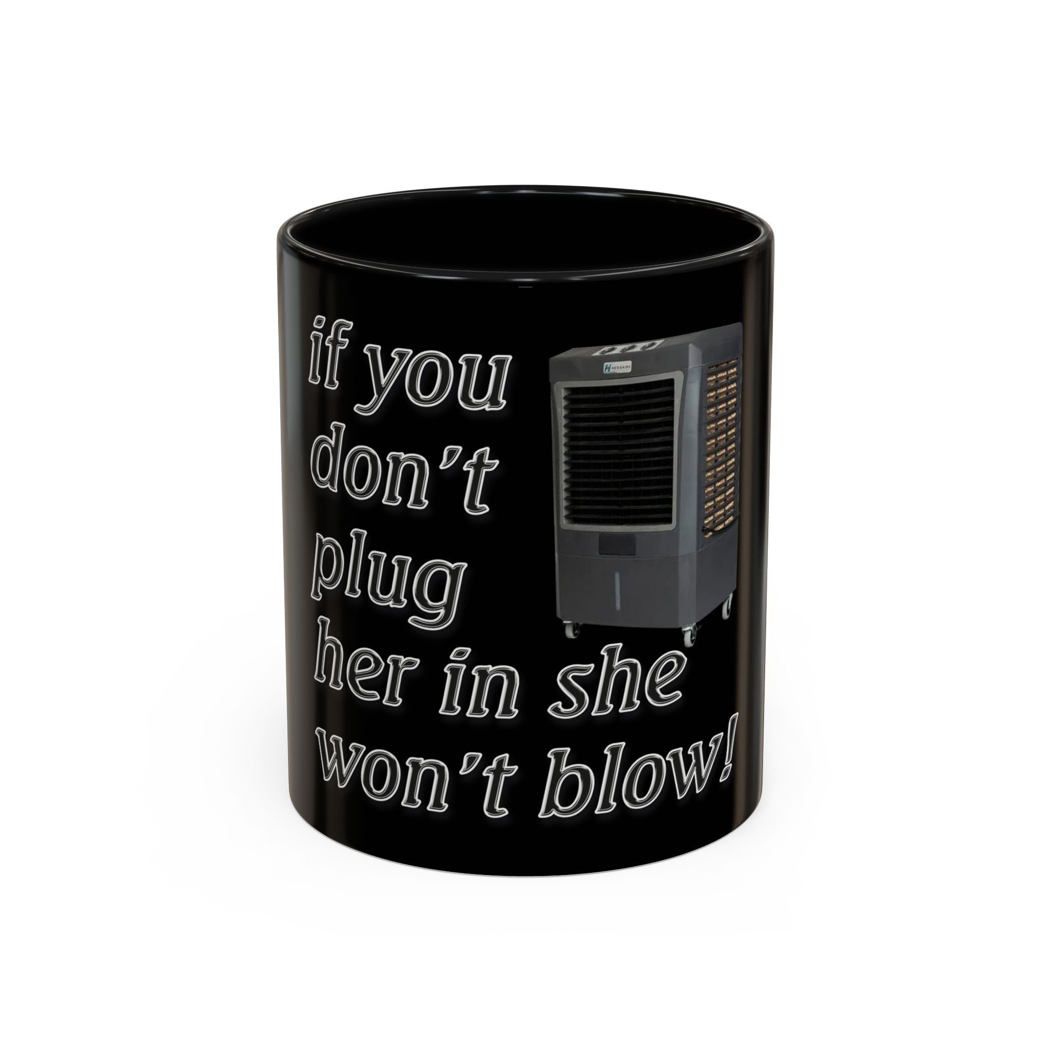 Plug Her In  /Accent (Coffee Mug 11/15oz)