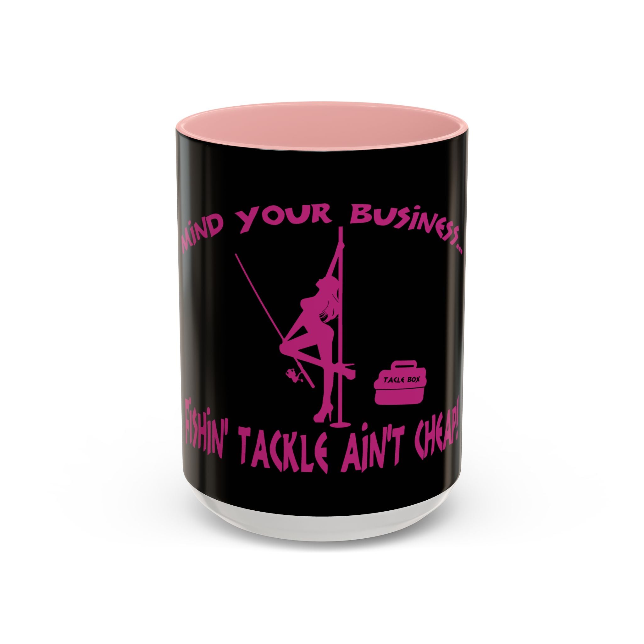 Mind Your Business Girl Stripper / Accent Coffee Mug 11/15oz
