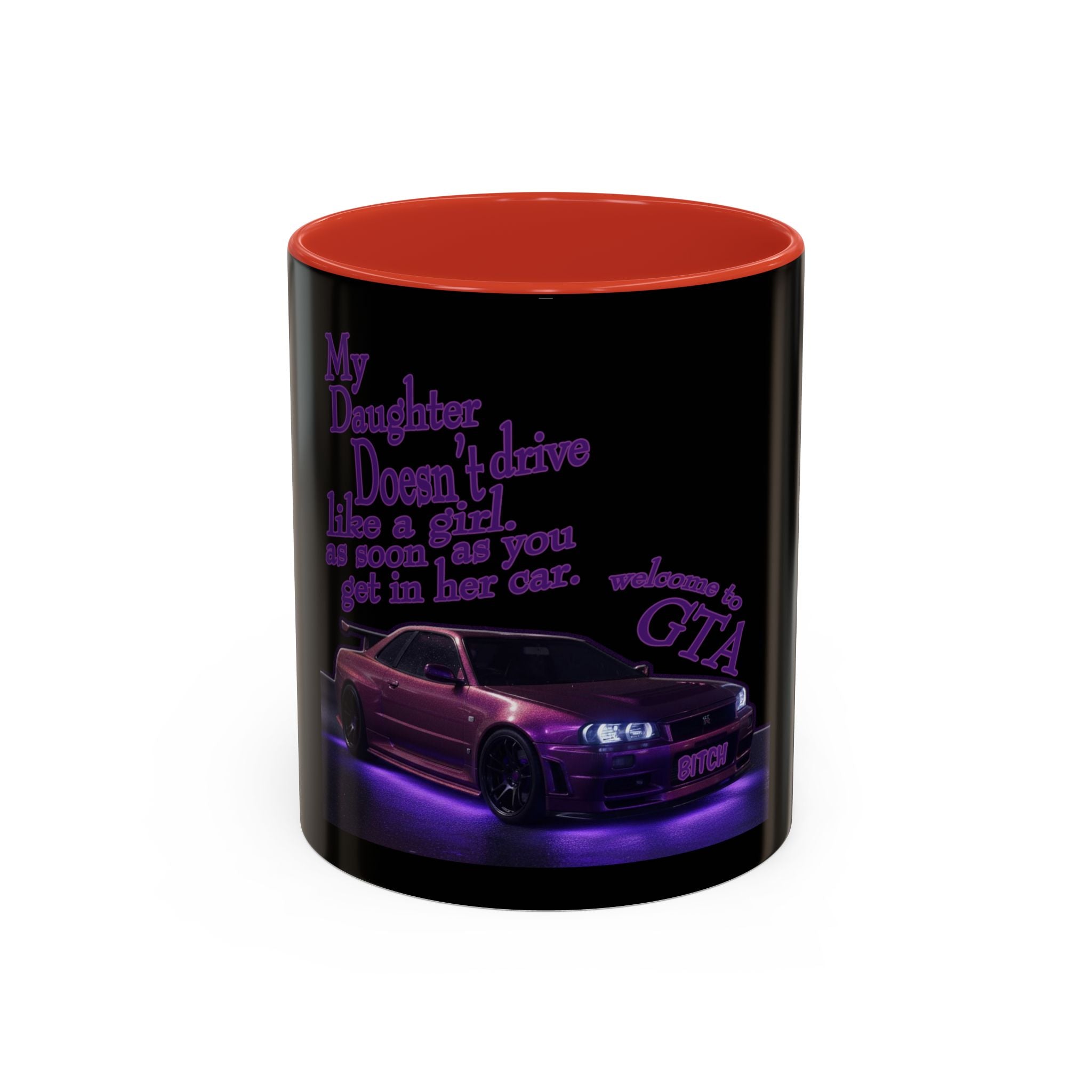 Daughter Doesn't Drive Like A Girl Purple / Accent Coffee Mug 11/15oz