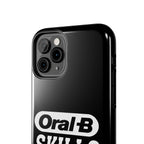 Oral-B Skills Wanted / Tough Phone Case