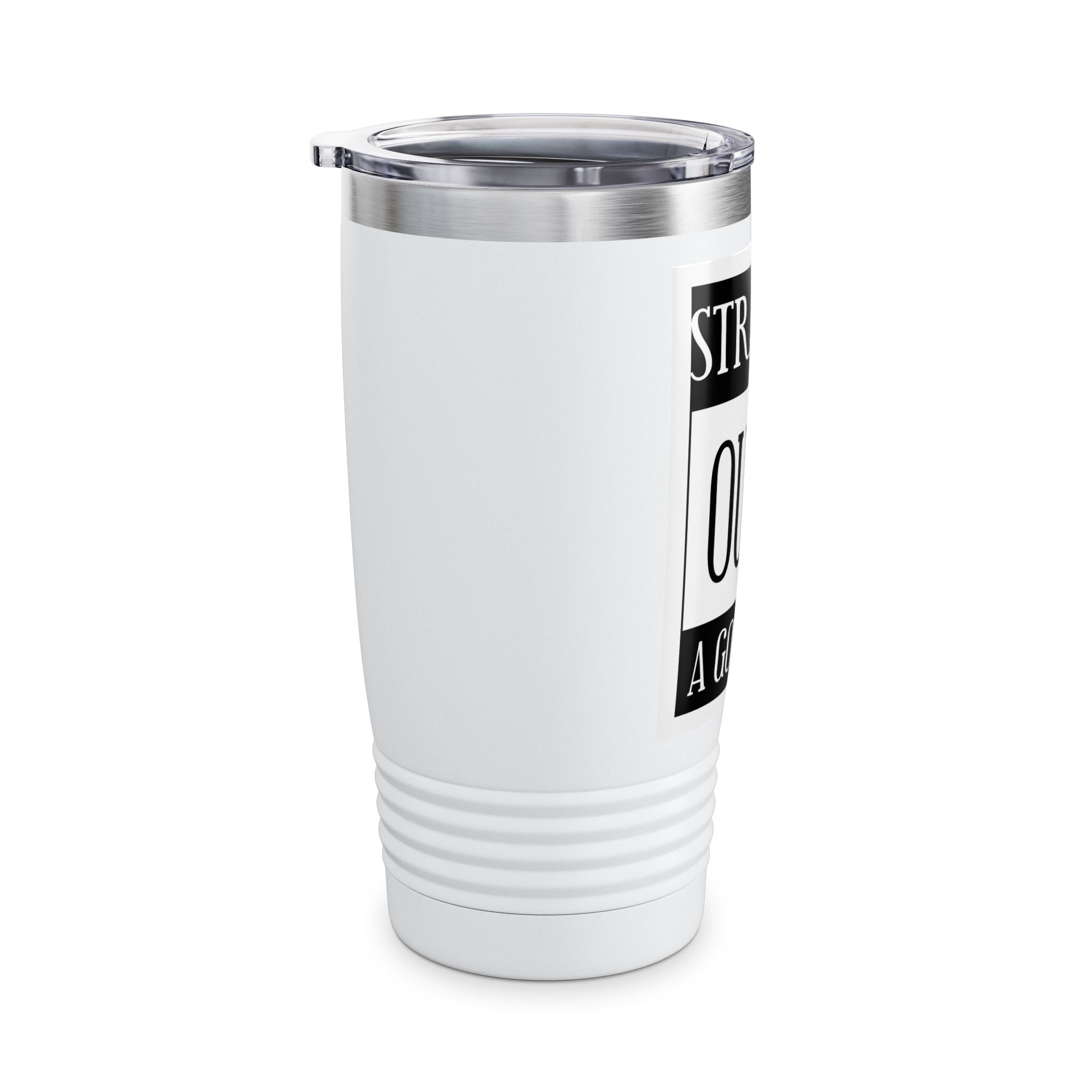 Straight Outta A Good Job / Insulated Tumbler 20oz