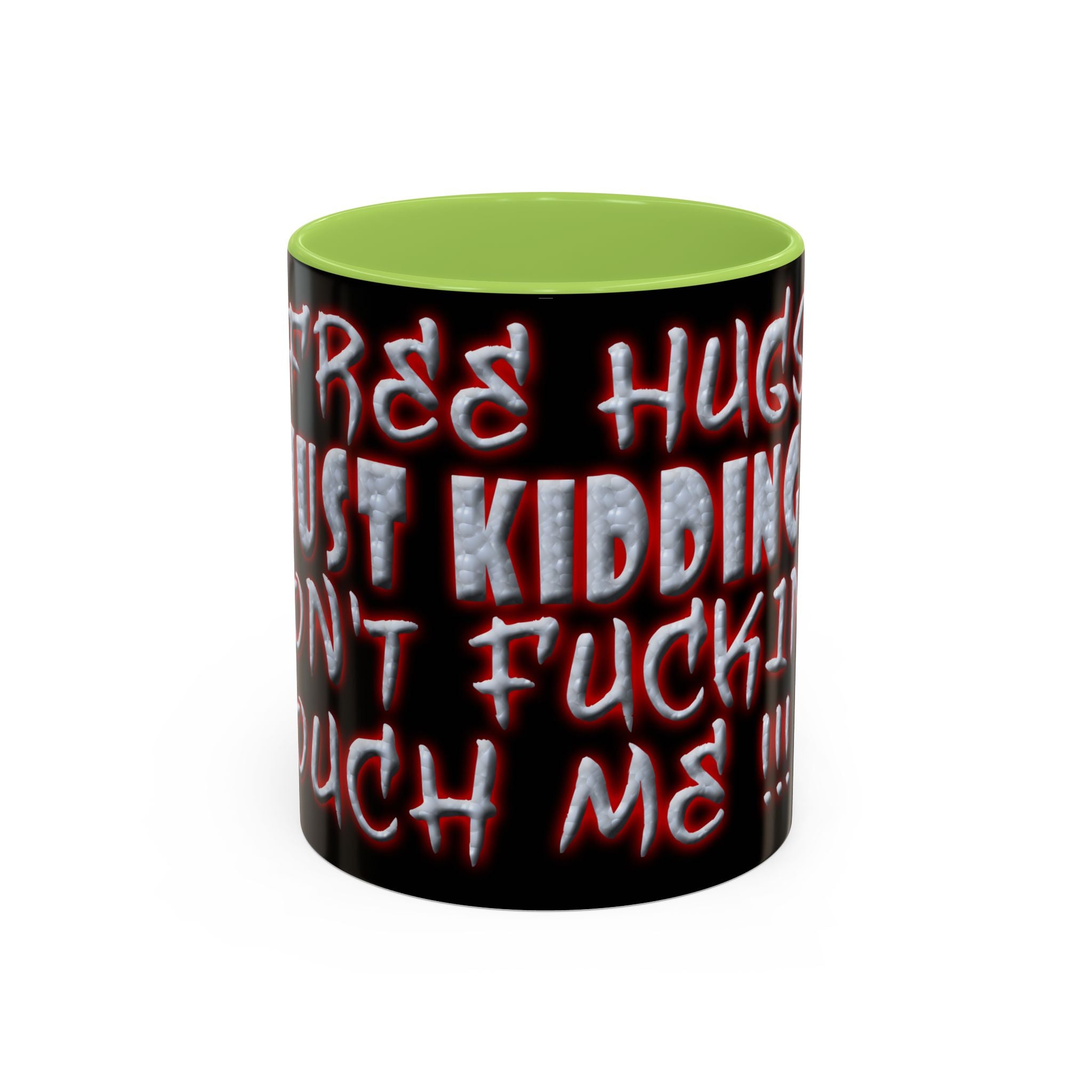 Free Hugs Just Kidding / Accent Coffee Mug 11/15 oz