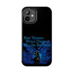 Keep Texting While Driving / Tough Phone Case