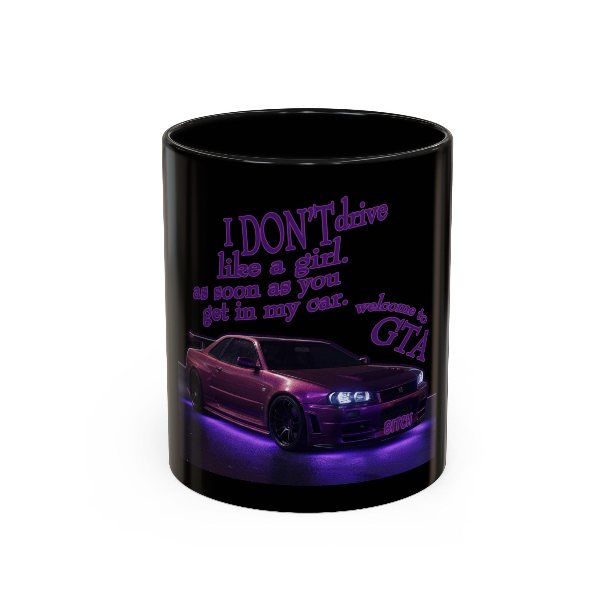 Don't Drive Like a Girl Purple / Accent Coffee Mug 11/15oz