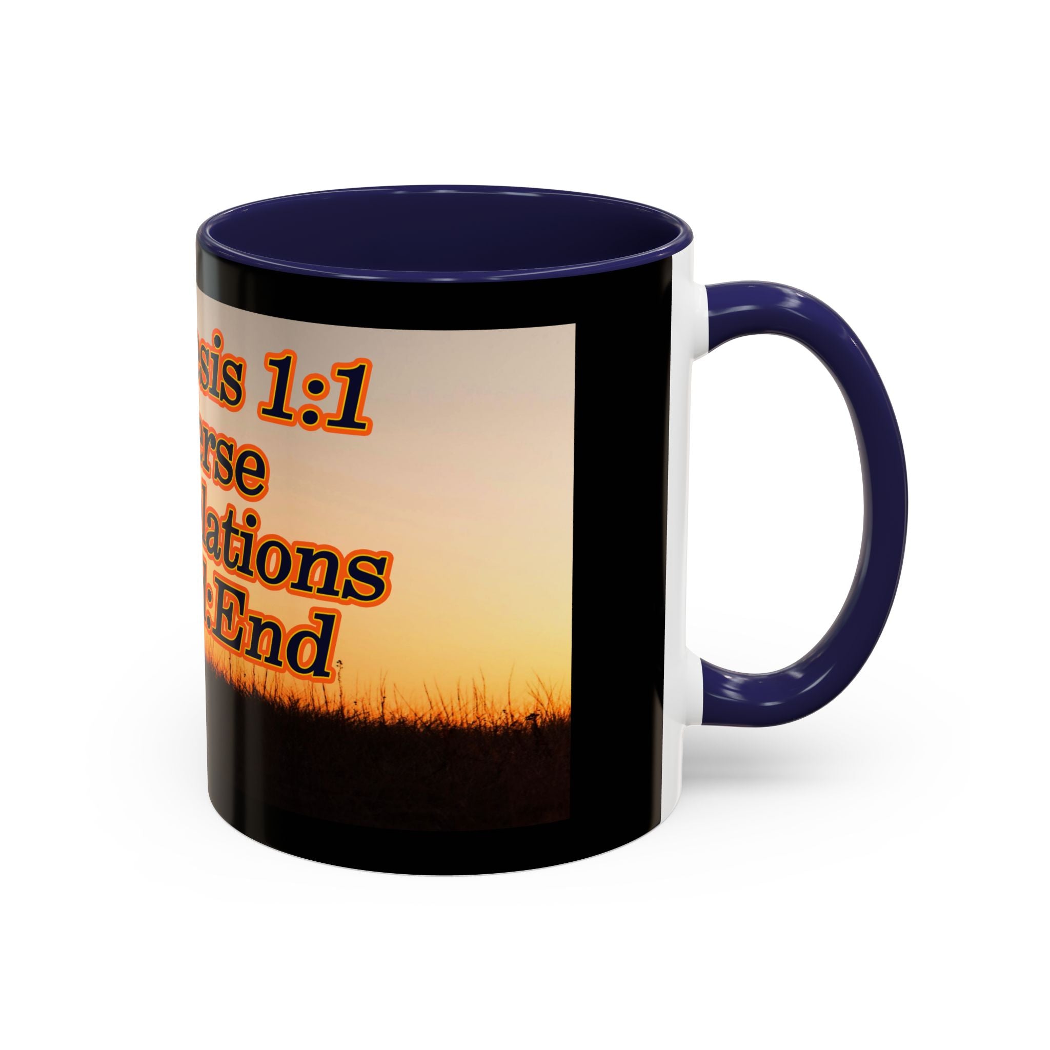 Genesis 1:1 / Revelations End:End / Coffee Mug 11/15oz