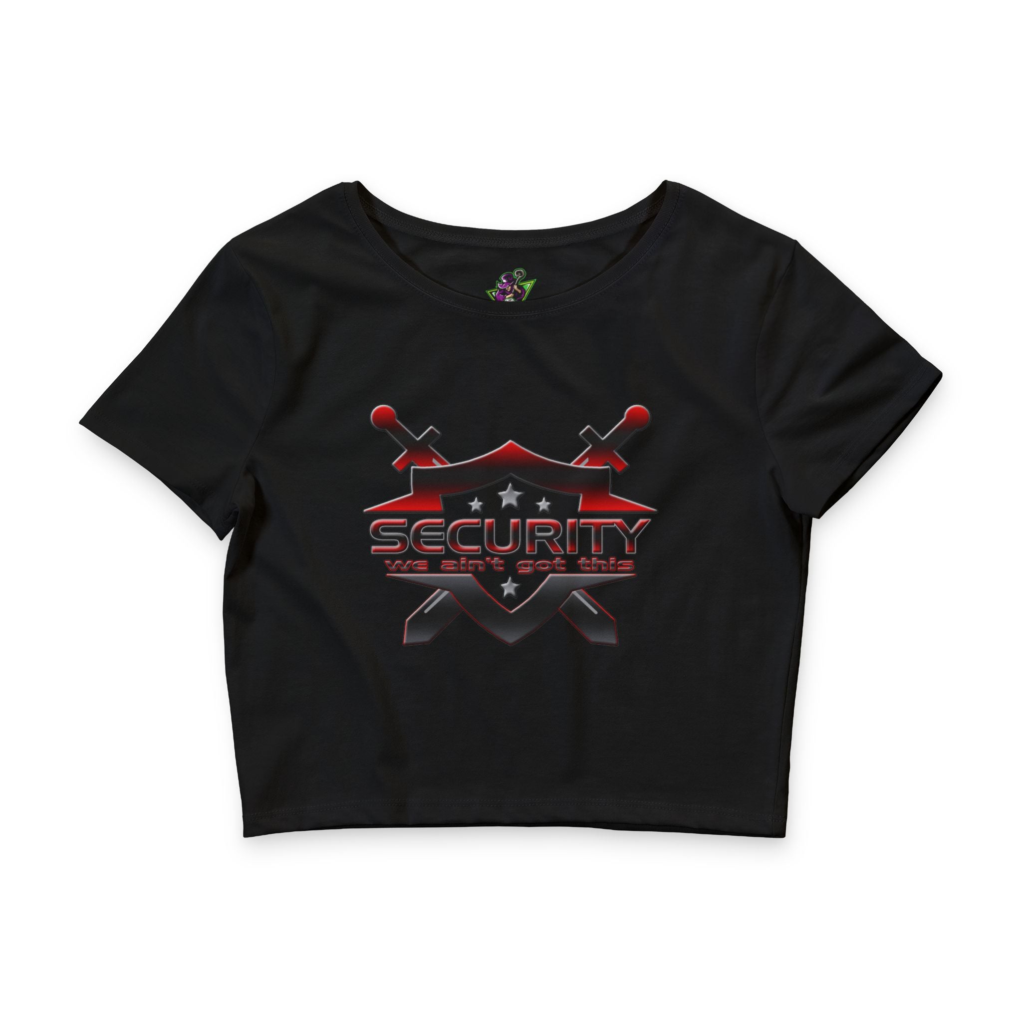 Security Ain’t Got This / Crop Top