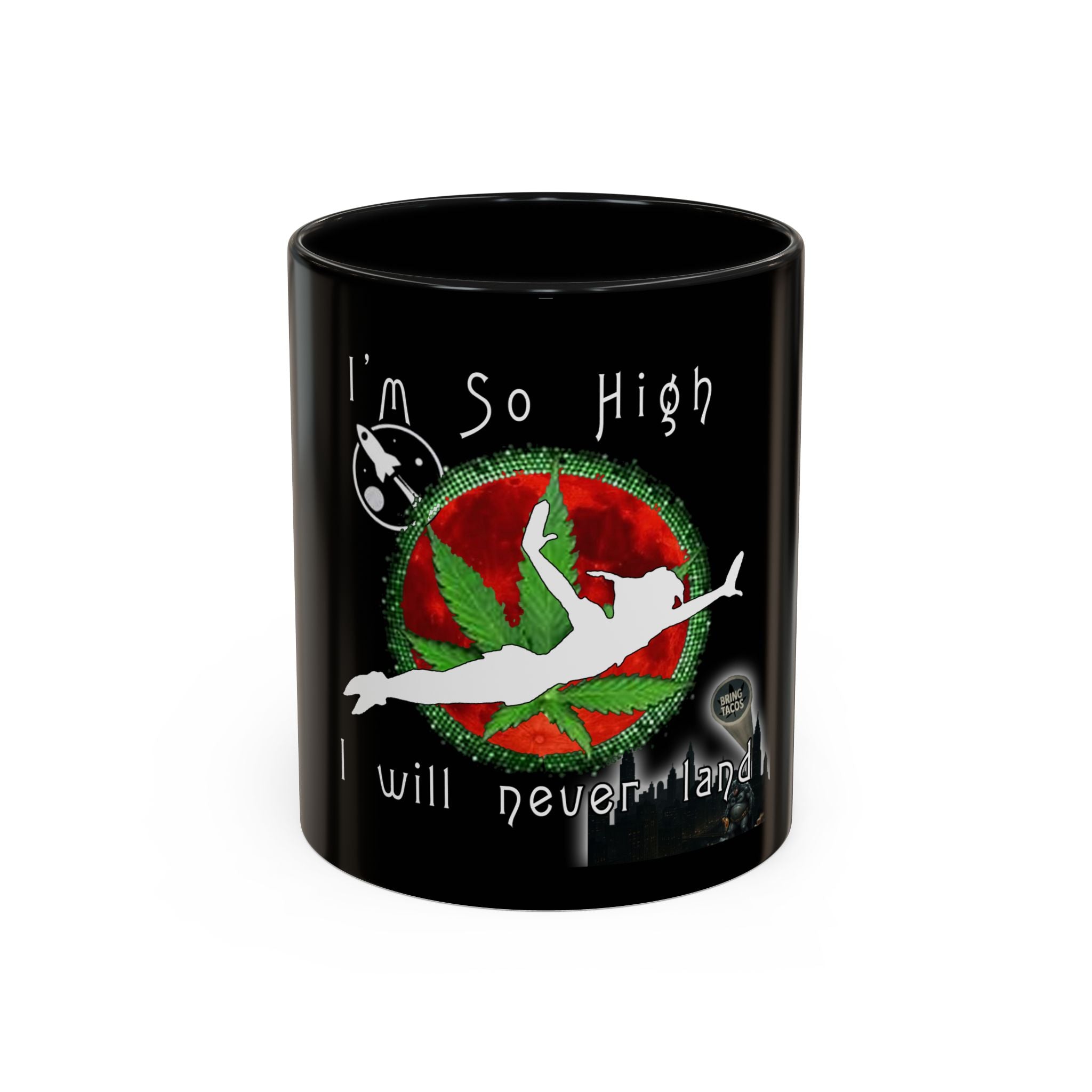 I’m So High / Accent Coffee Mug 11/15oz