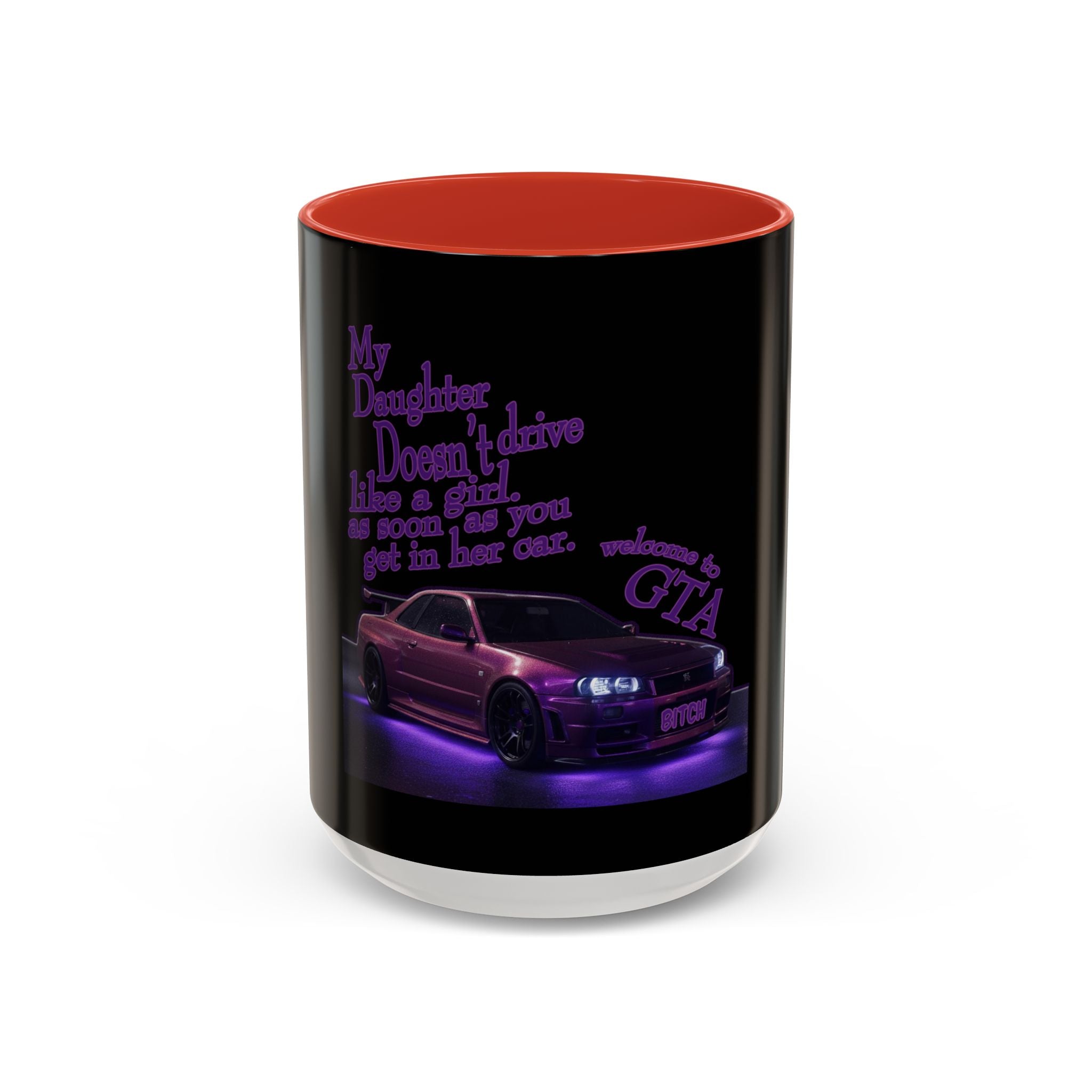 Daughter Doesn't Drive Like A Girl Purple / Accent Coffee Mug 11/15oz
