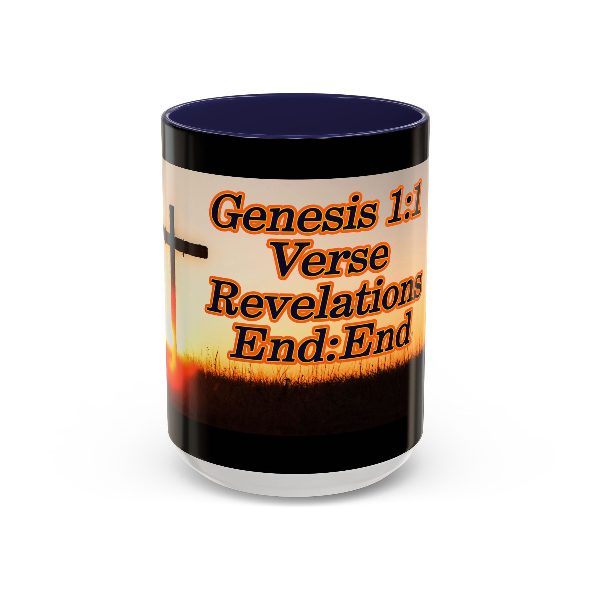 Genesis 1:1 / Revelations End:End / Coffee Mug 11/15oz