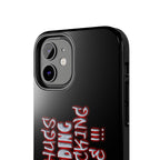 Free Hugs Just Kidding / Touch Phone Case