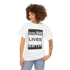 Drunk Lives Matter