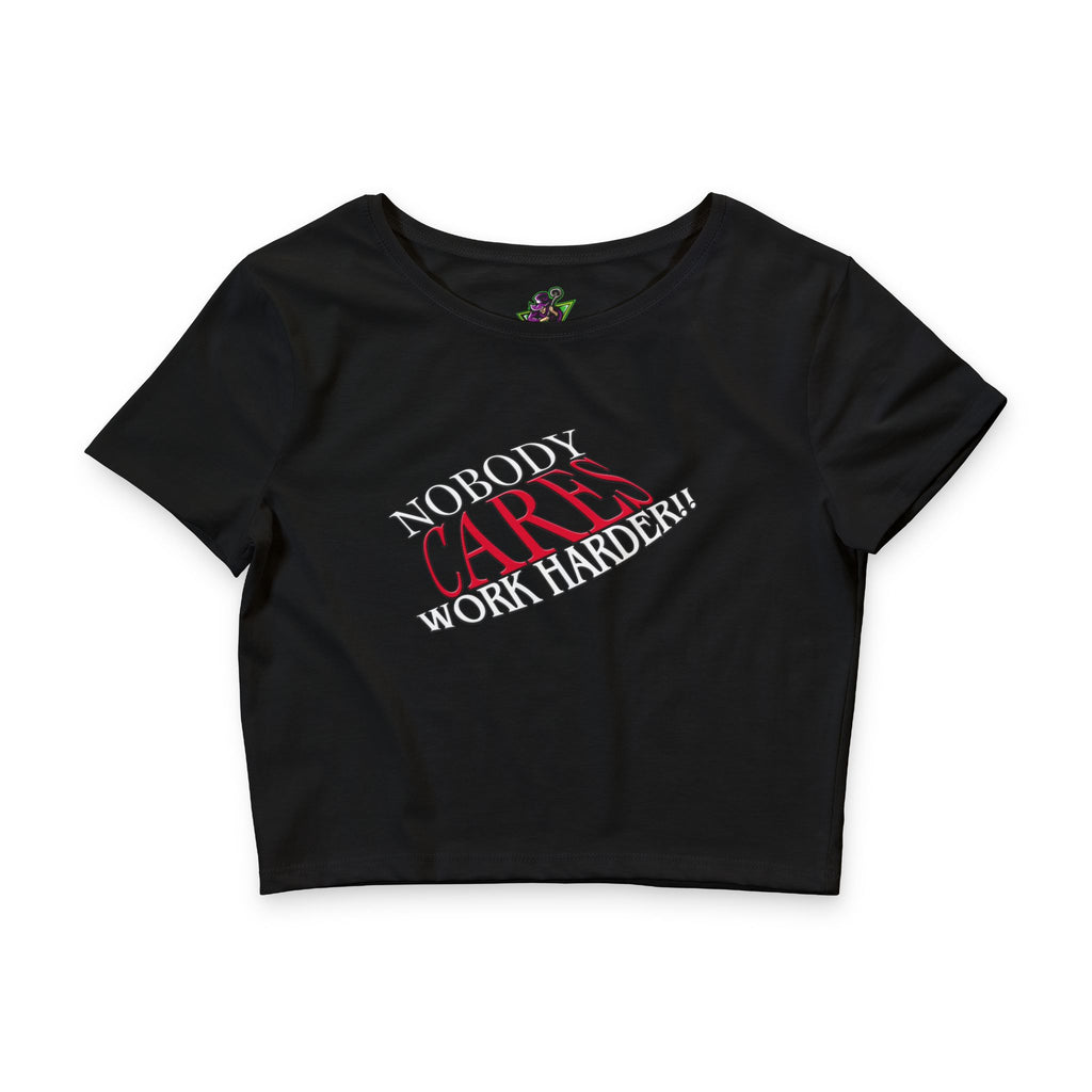 Nobody Cares, Work Harder / Crop Top