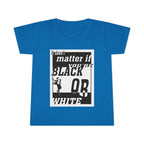 It Doesn't Matter If You're Black Or White / Toddler