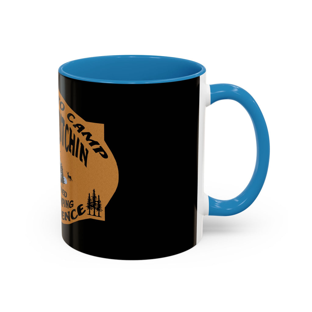 Camp Quitcherbitchin / Accent Coffee Mug 11/15 oz