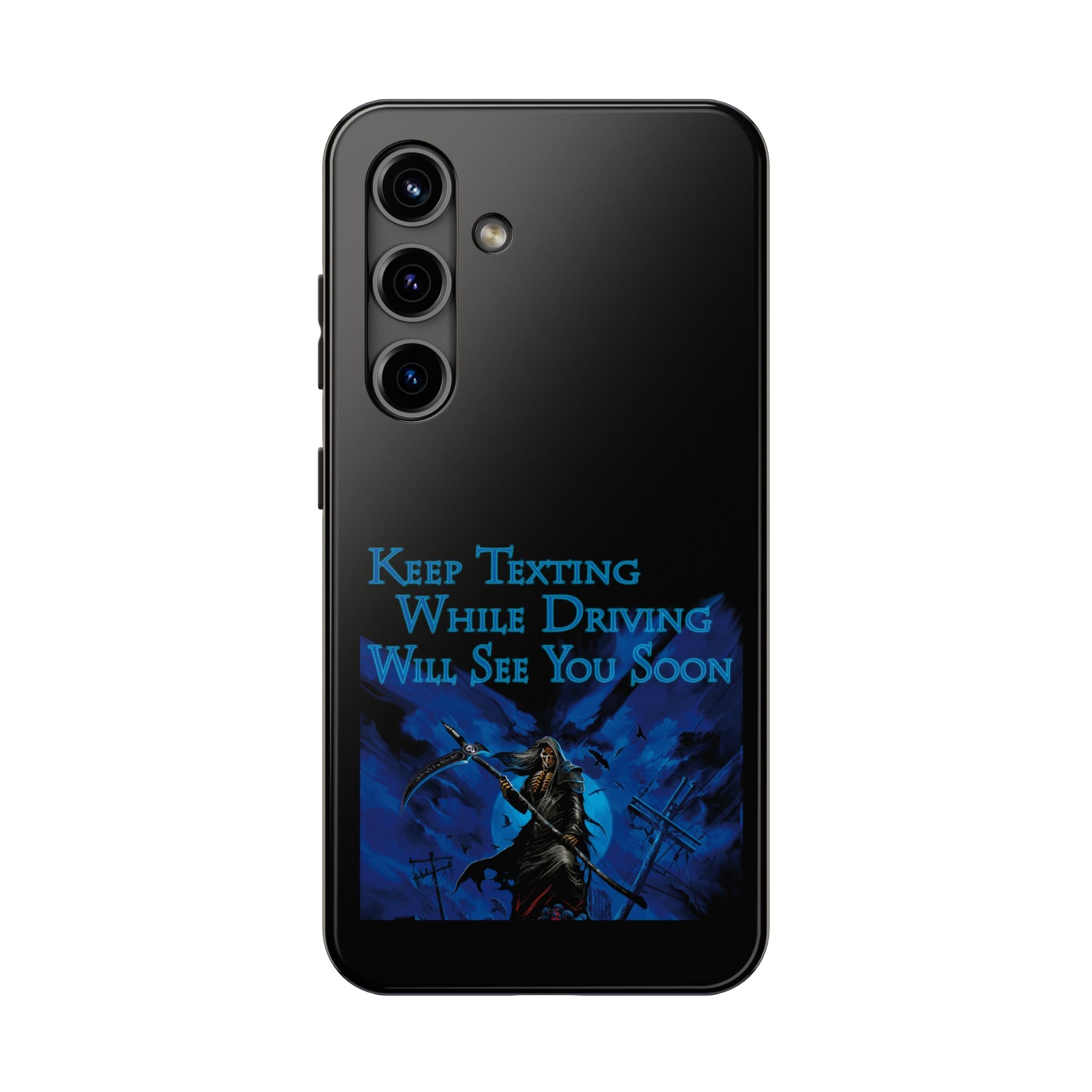Keep Texting While Driving / Tough Phone Case