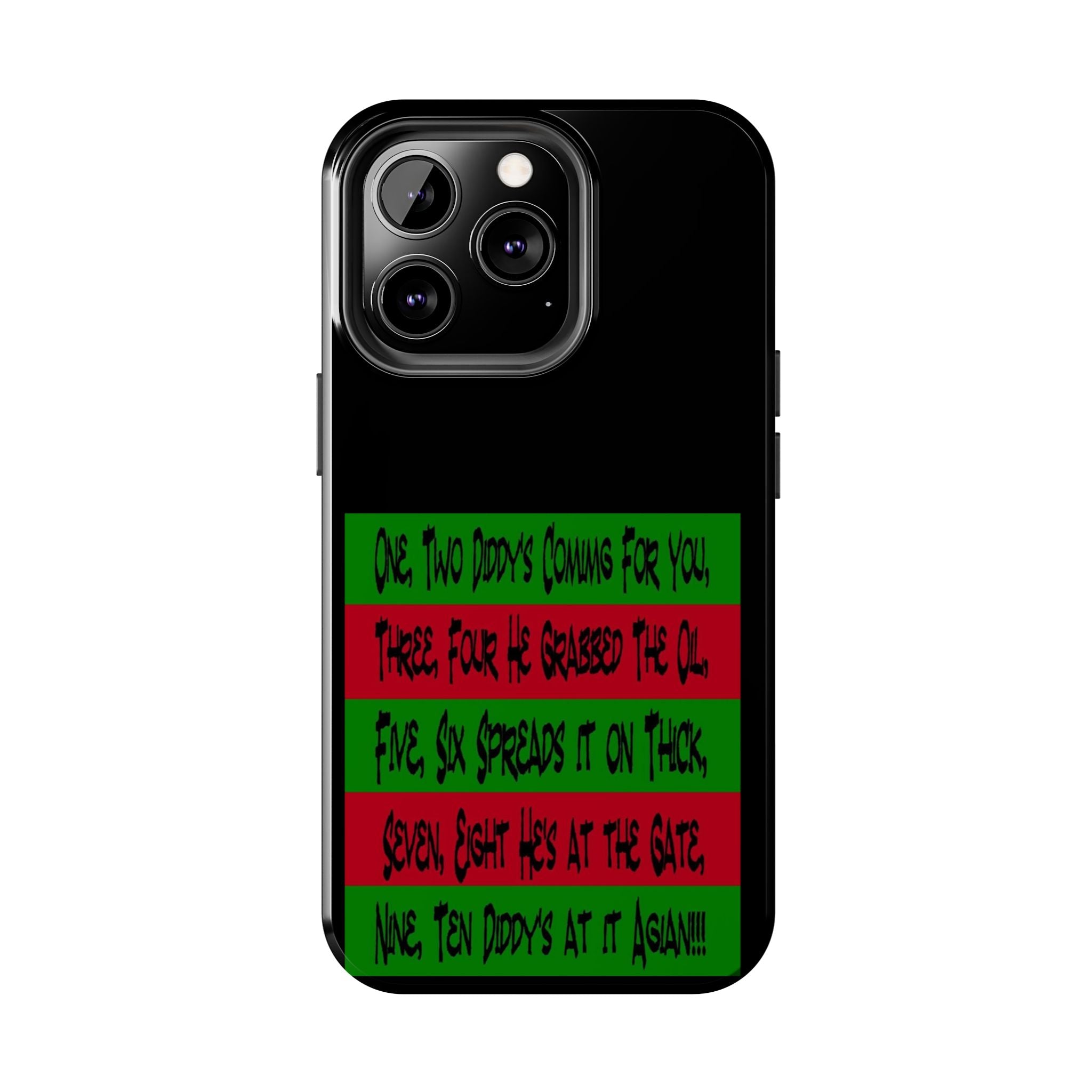 Diddy's Coming For You / Tough Phone Case