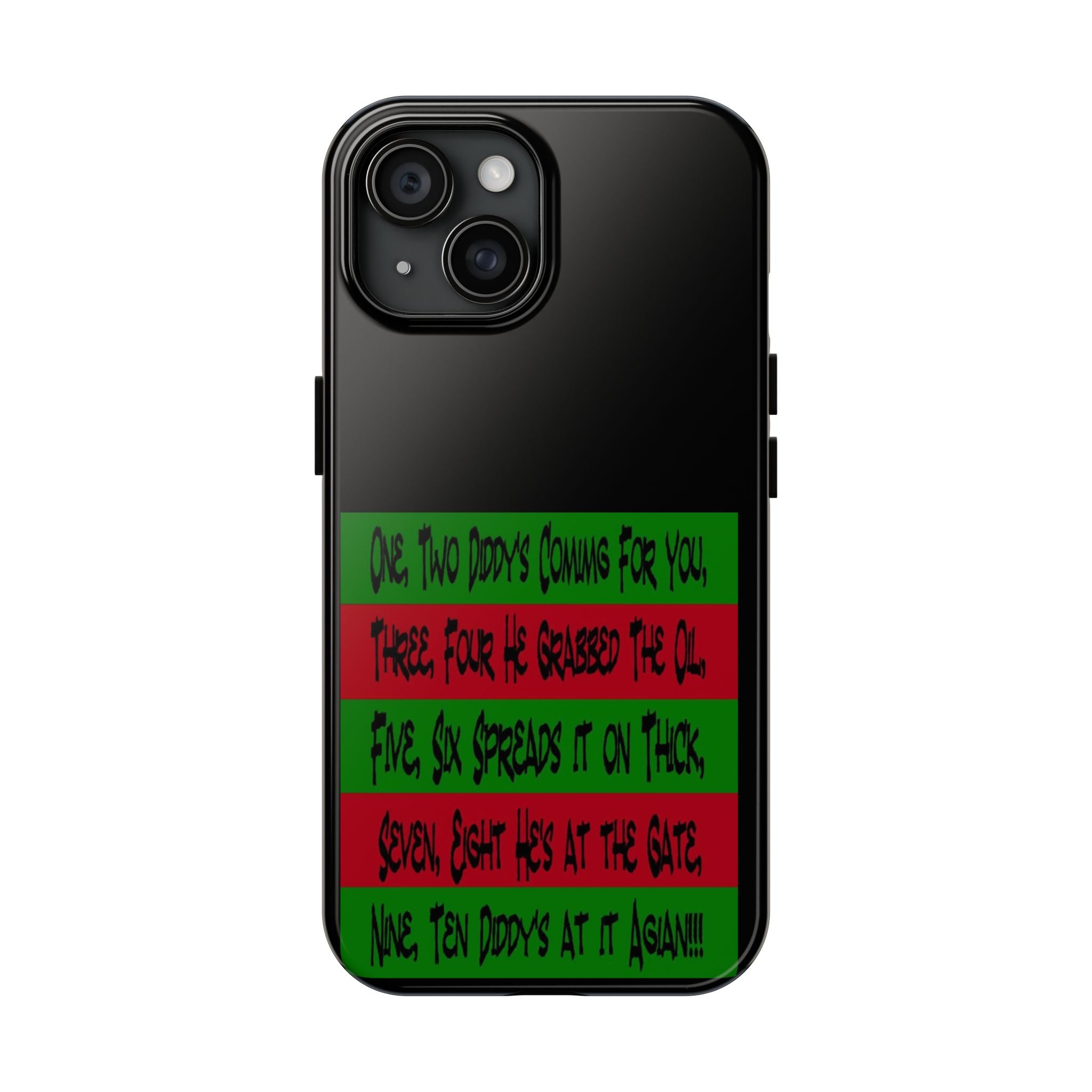 Diddy's Coming For You / Tough Phone Case