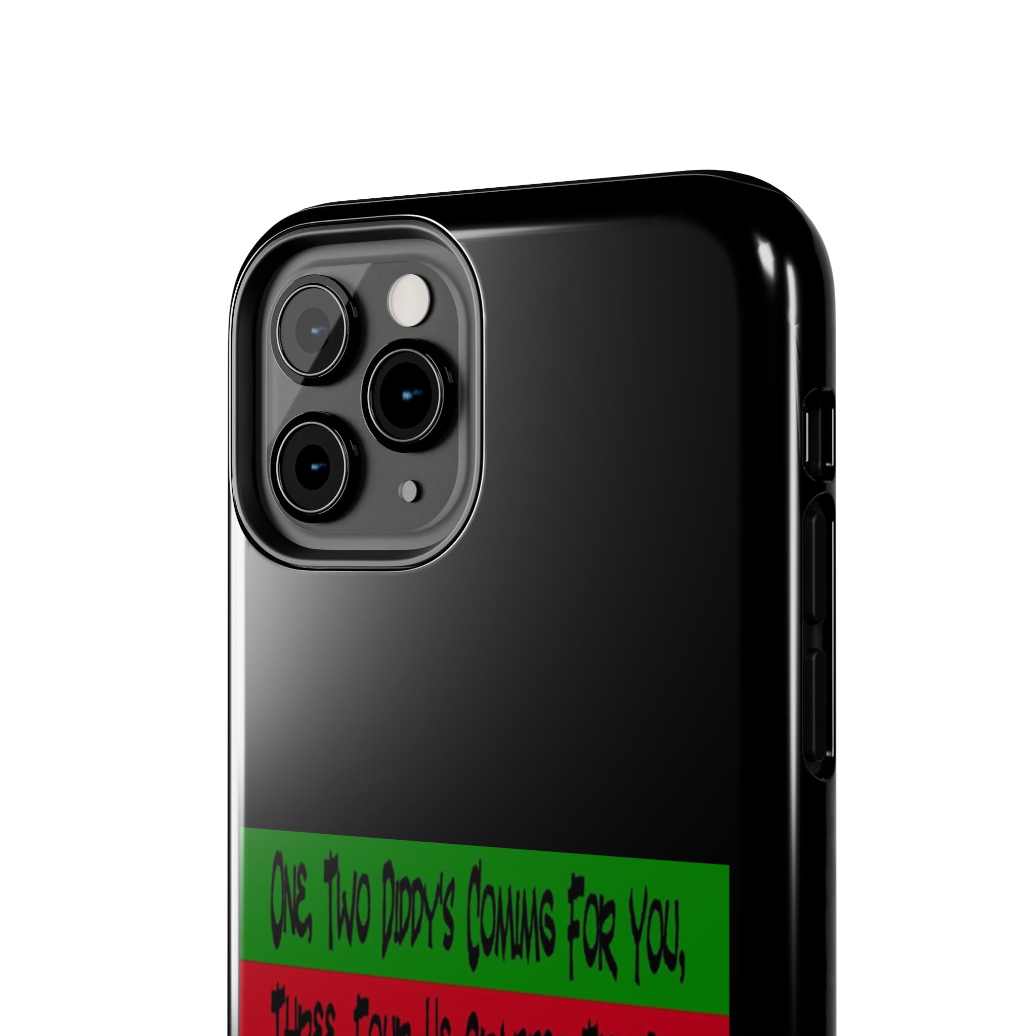 Diddy's Coming For You / Tough Phone Case