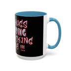 Free Hugs Just Kidding / Accent Coffee Mug 11/15 oz