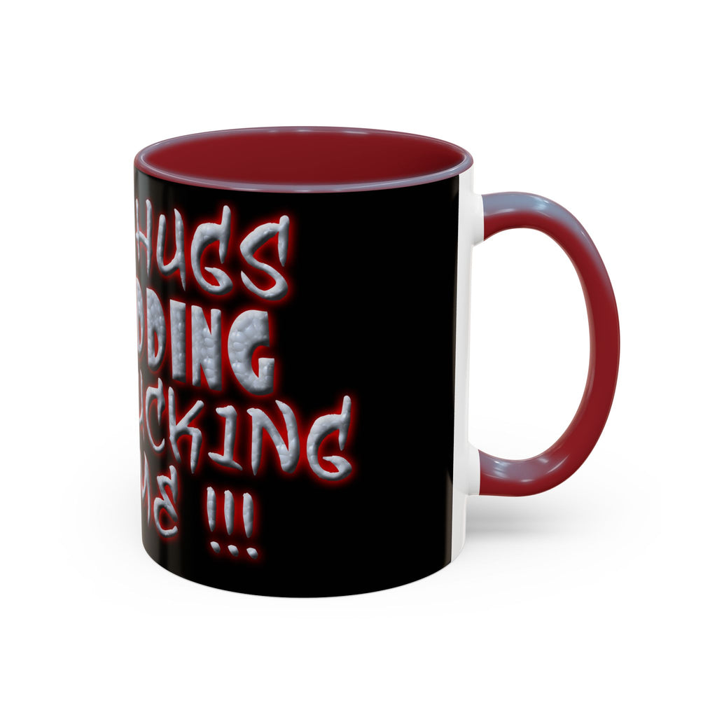 Free Hugs Just Kidding / Accent Coffee Mug 11/15oz