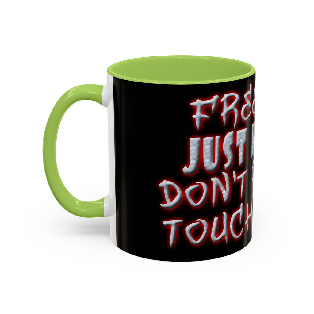Free Hugs Just Kidding / Accent Coffee Mug 11/15 oz