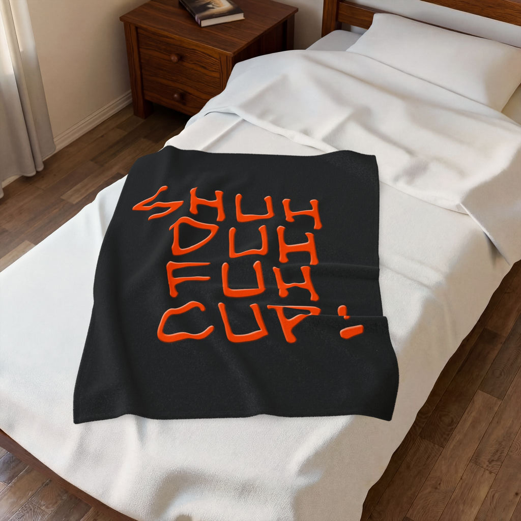 SHUH DUH FUH CUP / Velveteen Plush Blanket