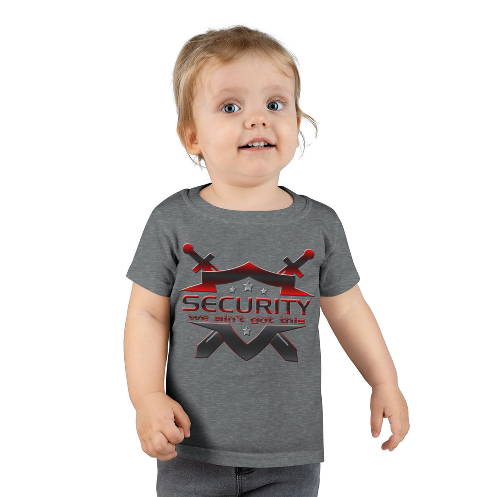 Security We Ain't Got This / Toddler