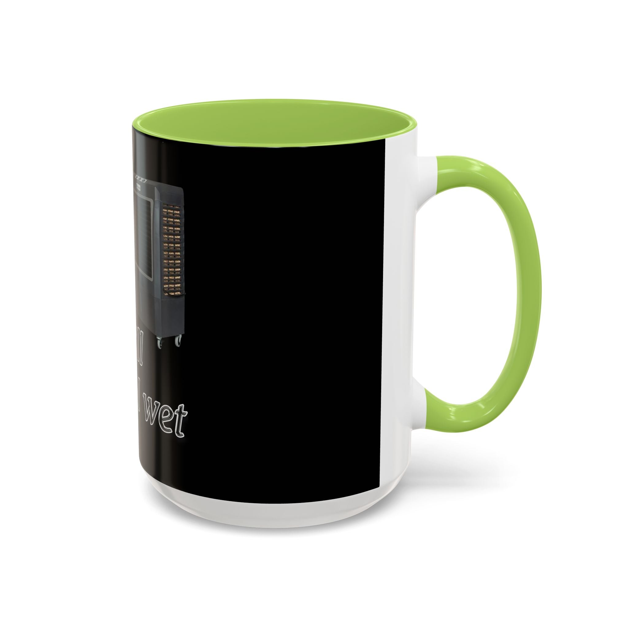 Turn Her Pump On / Accent Coffee Mug 10/15oz