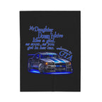 Daughter Doesn't Drive Like A Girl Blue / velveteen Plush Blanket