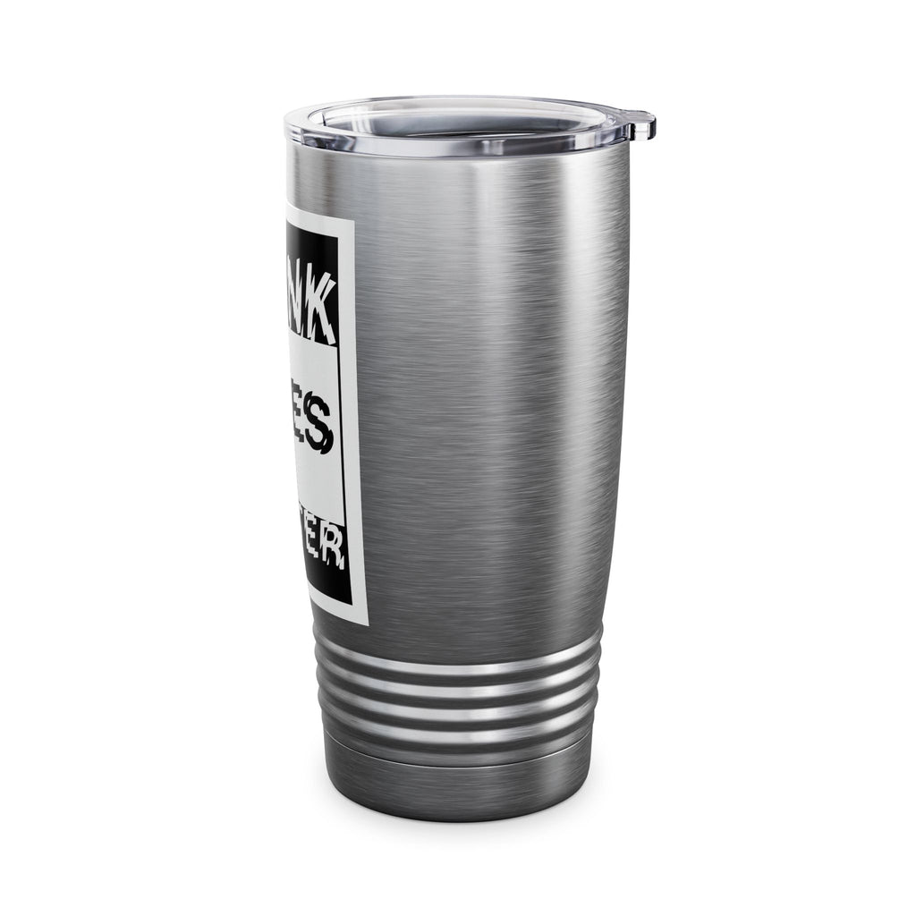 Straight Outta A Good Job / Insulated Tumbler 20oz