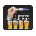Tested Positive Beer / Gaming Mouse Pad
