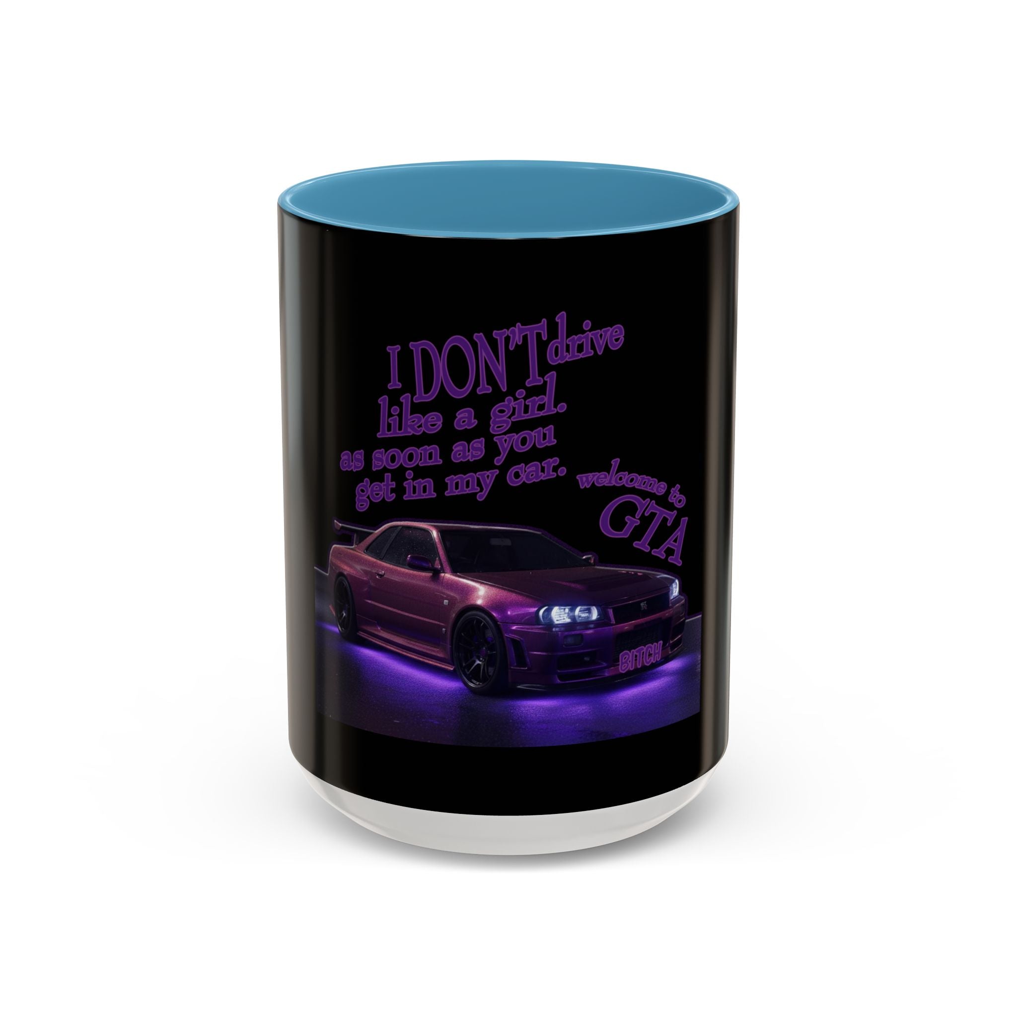 Don't Drive Like a Girl Purple / Accent Coffee Mug 11/15oz