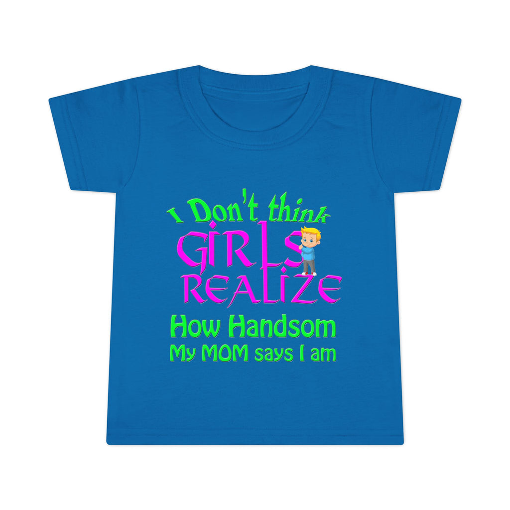 Don't Think Girls Realize How Handsome / Toddler