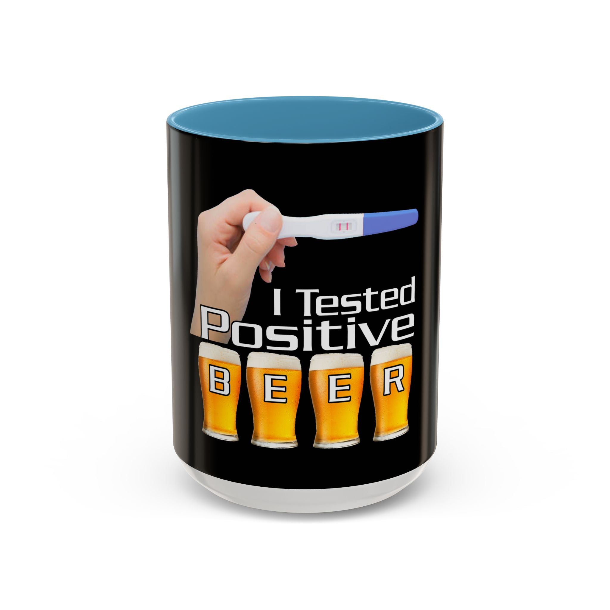 Tested Positive Beer / Accent Coffee Mug 11/15oz